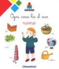 Ogni cosa ha il suo nome. Montessori. Ediz. a colori