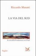 La via del Sud. Il Mezzogiorno degli anni Cinquanta nell'analisi del movimento di «Comunità»