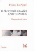 Il professor Gramsci e Wittgenstein