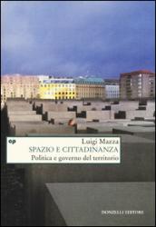 Spazio e cittadinanza. Politica e governo del territorio