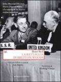 La battaglia di Bretton Woods. John Maynard Keynes, Harry Dexter White e la nascita di un nuovo ordine mondiale