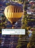 L'urbanistica italiana nel mondo. Contributi e debiti culturali