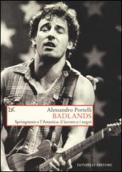 Badlands. Springsteen e l'America: il lavoro e i sogni