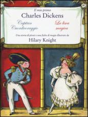 Il mio primo Charles Dickens: Capitan cuordicoraggio-La lisca magica da Charles Dickens