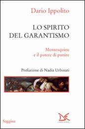 Lo spirito del garantismo. Montesquieu e il potere di punire