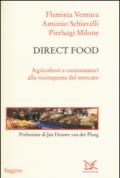 Direct food: Agricoltori e consumatori alla riconquista del mercato