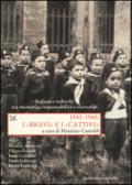 1943-1945: I «BRAVI» e I «CATTIVI»: Italiani e tedeschi tra memoria, responsabilità e stereotipi