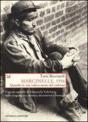 Marcinelle, 1956. Quando la vita valeva meno del carbone