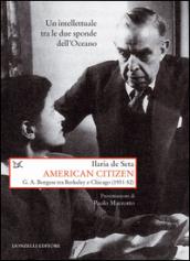 American citizen. G. A. Borgese tra Berkeley e Chicago (1931-52)