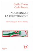 Aggiornare la Costituzione: Storia e ragioni di una riforma