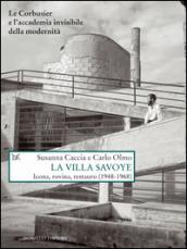 La Villa Savoye. Icona, rovina e restauro (1948-1968). Ediz. illustrata