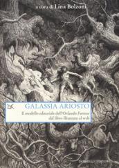 Galassia Ariosto. Il modello editoriale dell'«Orlando Furioso» dal libro illustrato al web