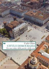 CITTA' E DEMOCRAZIA