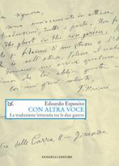 Con altra voce. La traduzione letteraria tra le due guerre