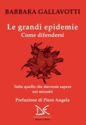 Le grandi epidemie: Come difendersi