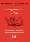 Le ingannevoli sirene. La sinistra tra populismi, sovranismi e partiti liquidi