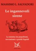 Le ingannevoli sirene. La sinistra tra populismi, sovranismi e partiti liquidi