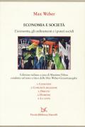 Economia e società. L'economia, gli ordinamenti e i poteri sociali: Comunità-Comunità religiose-Diritto-Dominio-La città