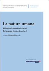 La natura umana. Riflessioni transdisciplinari del gruppo Quid est veritas