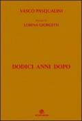 Dodici anni dopo. Poesie di Lorena Giorgetti