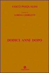 Dodici anni dopo. Poesie di Lorena Giorgetti