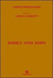 Dodici anni dopo. Poesie di Lorena Giorgetti