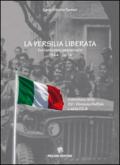 La Versilia liberata. Settantesimo anniversario 1944-2014. Contributo della 29° Divisione Buffalo e della F.E.B.