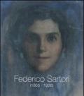 Federico Sartori (1865-1938). Omaggio a Federico Sartori