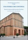 Una storia che continua. Nascita ed evoluzione della Parrocchia di Don Bosco