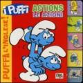 Actions-Le azioni. Puffa l'inglese. I Puffi. Ediz. bilingue