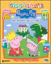 Nel mondo delle fiabe con Peppa. Giocastorie Peppa Pig. Con adesivi