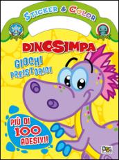 Giochi preistorici. Dinosimpa. Con adesivi