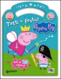 Tutti in festa! Peppa Pig. Con adesivi