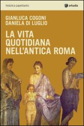 La vita quotidiana nell'antica Roma