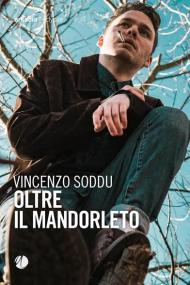 Oltre il mandorleto