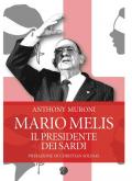 Mario Melis. Il presidente dei sardi