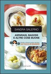 Asparagi, bagoss e altre cose buone