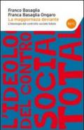 La maggioranza deviante. L'ideologia del controllo sociale totale