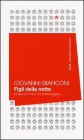 Figli della notte. Gli anni di piombo raccontati ai ragazzi