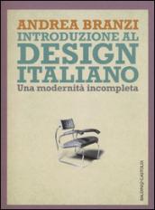 Introduzione al design italiano. Una modernità incompleta