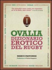 Ovalia. Dizionario erotico del rugby