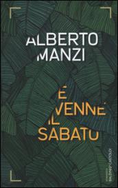 E venne il sabato