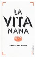 La vita nana