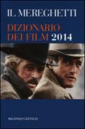 Il Mereghetti. Dizionario dei film 2014 (3 vol.)