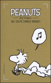 Bel colpo, Charlie Brown!: 15