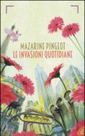 Le invasioni quotidiane