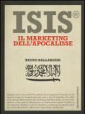 ISIS. Il marketing dell’apocalisse