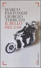 Il bello del gas