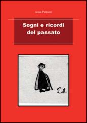 Sogni e ricordi del passato