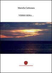 Verso sera...